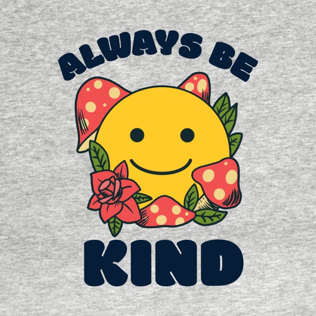 Always Be Kind T Shirt by Bride Babes